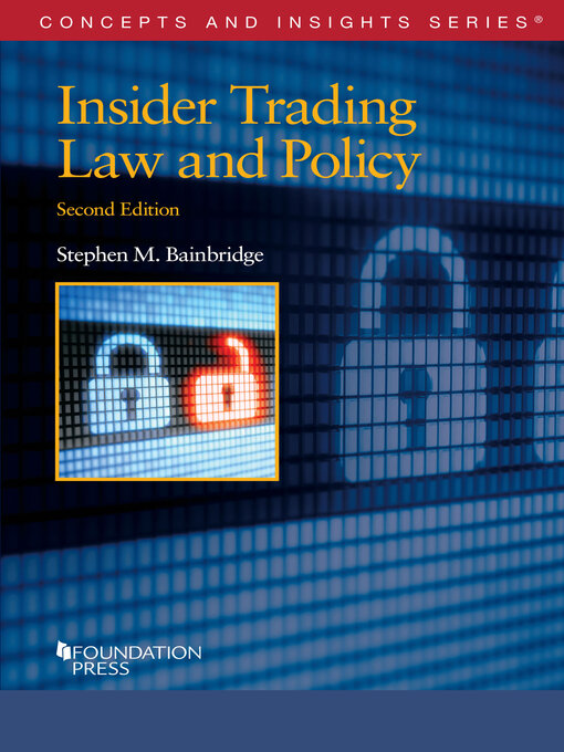 Title details for Insider Trading Law and Policy by Stephen M. Bainbridge - Available